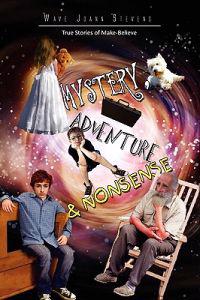 Mystery, Adventure & Nonsense