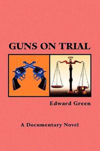 Bokomslag för "Guns on Trial"