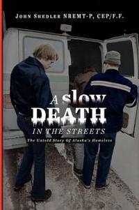 Bokomslag för "A Slow Death in the Streets"