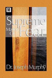 Bokomslag för "Supreme Mastery of Fear"