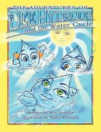 The Adventures of Dee Hydrous and the Water Cycle