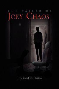 The Ballad of Joey Chaos