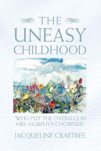 Bokomslag för "The Uneasy Childhood"