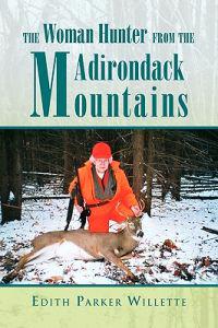 Bokomslag för "The Woman Hunter from the Adirondack Mountains"