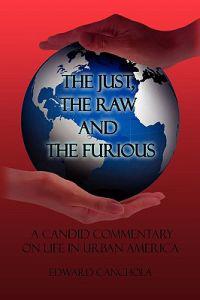Bokomslag för "The Just, The Raw and The Furious"