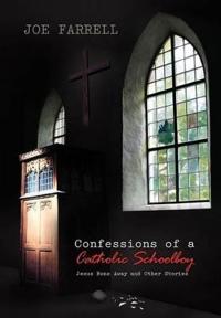 Bokomslag för "Confessions of a Catholic Schoolboy"