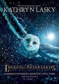 Lasky, K: Legend of the Guardians: The Owls of Ga'hoole