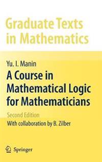 Bokomslag för "A Course in Mathematical Logic for Mathematicians"