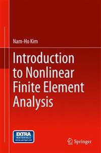 Introduction to Nonlinear Finite Element Analysis