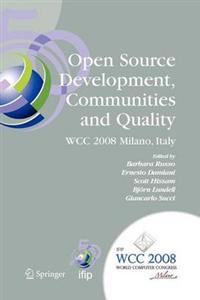Open Source Development, Communities and Quality