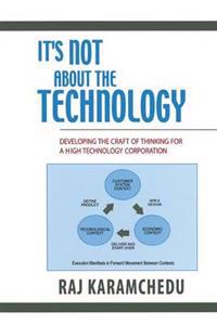 It's Not About the Technology