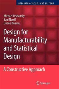 Design for Manufacturability and Statistical Design