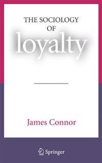 The Sociology of Loyalty