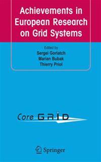 Achievements in European Research on Grid Systems