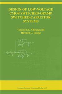Design of Low-Voltage CMOS Switched-Opamp Switched-Capacitor Systems
