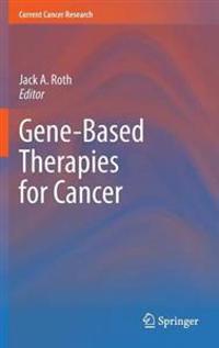 Gene-Based Therapies for Cancer