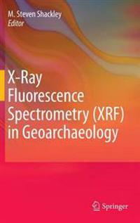X-Ray Fluorescence Spectrometry (XRF) in Geoarchaeology