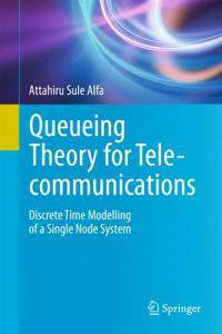 Queueing Theory for Telecommunications