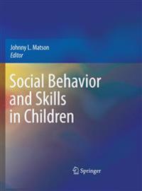 Social Behavior and Skills in Children