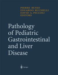 Pathology of Pediatric Gastrointestinal and Liver Disease