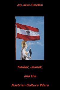 Haider, Jelinek, and the Austrian Culture Wars