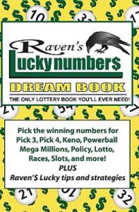 Raven's Lucky Numbers Dream Book: The Only Lottery Book You'll Ever Need