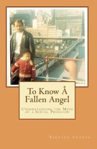 To Know a Fallen Angel