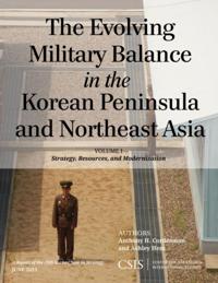 Evolving Military Balance in the Korean Peninsula and Northeast Asia