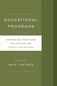 Innovative Practices for Archives and Special Collections
