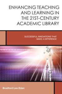 Creating the 21st-Century Academic Library