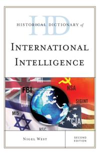 Historical Dictionaries of Intelligence and Counterintelligence