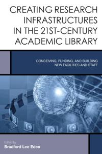 Creating the 21st-Century Academic Library