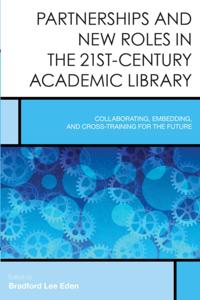 Creating the 21st-Century Academic Library