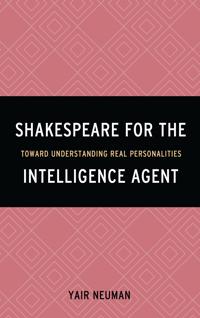 Shakespeare for the Intelligence Agent