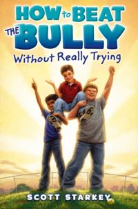 How to Beat the Bully