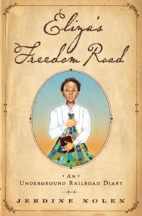 Eliza's Freedom Road