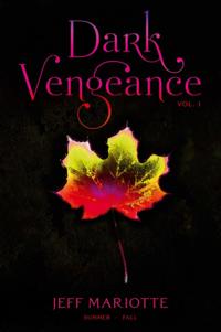 Dark Vengeance Vol. 1
