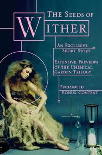 The Chemical Garden Trilogy