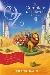 Oz, the Complete Collection, Volume 4: Rinkitink in Oz; The Lost Princess of Oz; The Tin Woodman of Oz