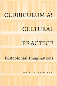 Curriculum As Cultural Practice