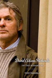 Bokomslag för "David Adams Richards of the Miramichi"
