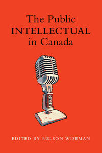 The Public Intellectual in Canada