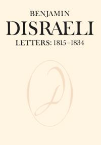 Letters of Benjamin Disraeli