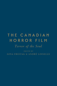 The Canadian Horror Film