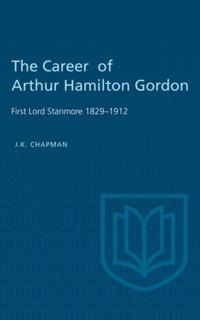 Career of Arthur Hamilton Gordon