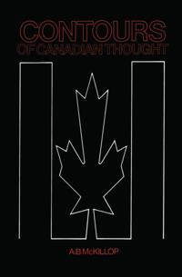 Contours of Canadian Thought