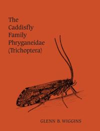 Caddisfly Family Phryganeidae (Trichoptera)