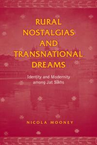 Rural Nostalgias and Transnational Dreams