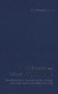 Indy Dreams and Urban Nightmares