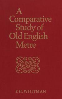A Comparative Study of  Old English Metre